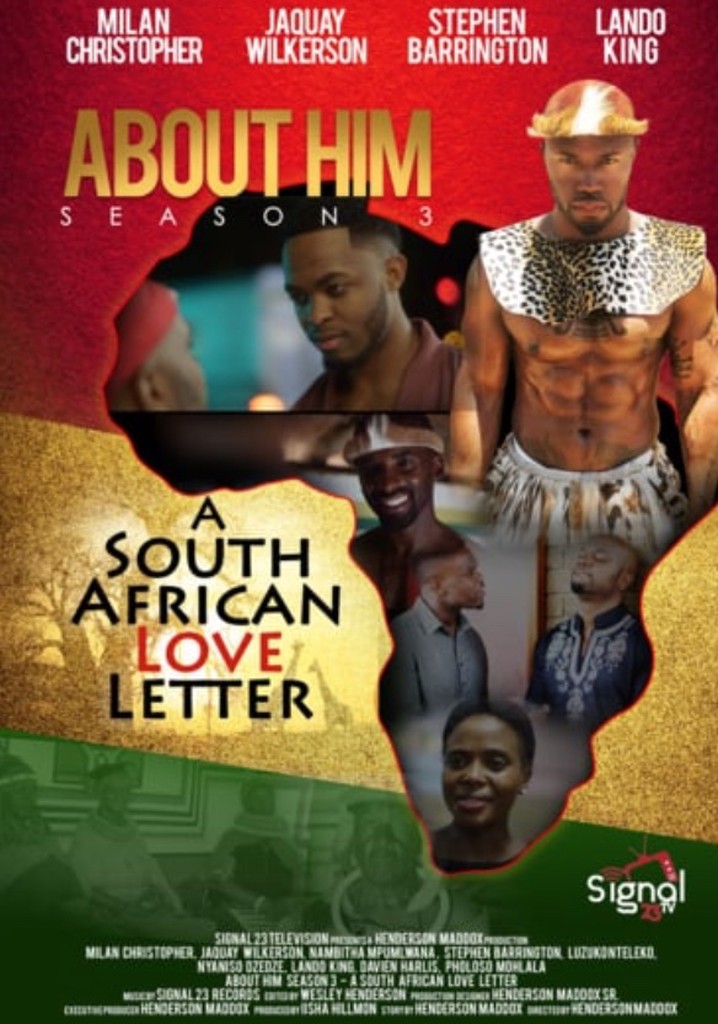 About Him A South African Love Letter Streaming 